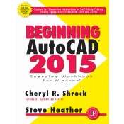 Beginning AutoCAD 2015 Exercise Workbook Sale! - Click Image to Close