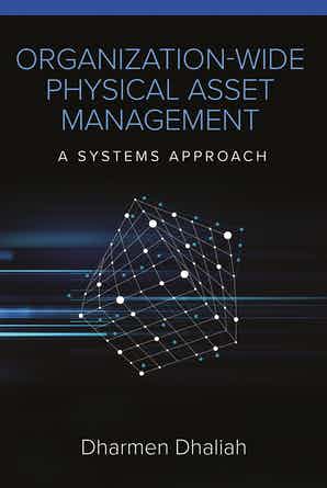 Organization-Wide Physical Asset Management A Systems Approach