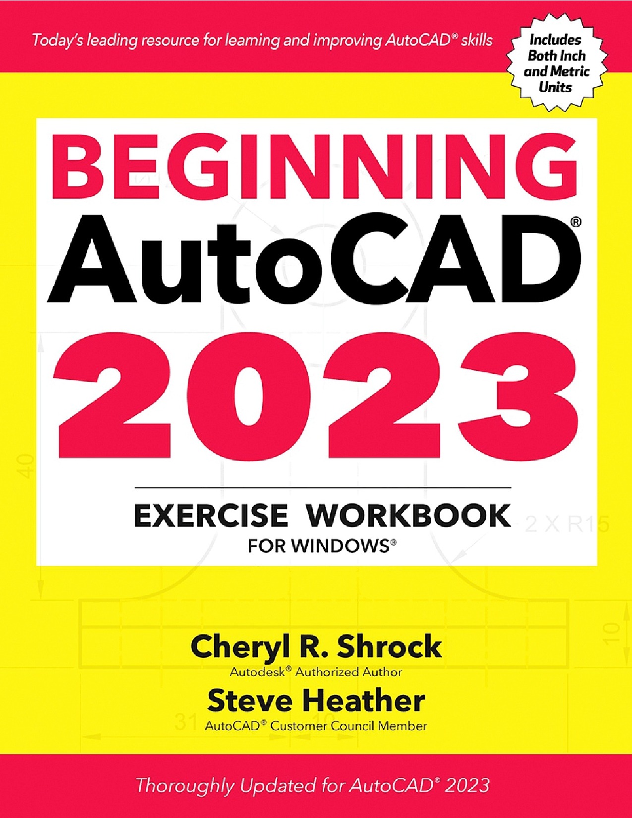 Beginning AutoCAD® 2023 Exercise Workbook For Windows®