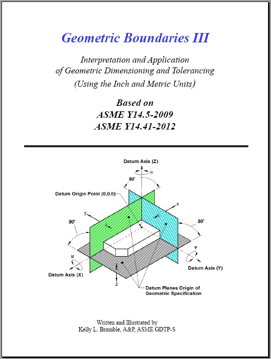 ASME Y14.5-2009, Geometric Boundaries III GD&T Reference Book